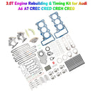 Audi A6 A7 CREC CRED CREH CREG 3.0T Engine Rebuilding & Timing Kit 06E103149AR