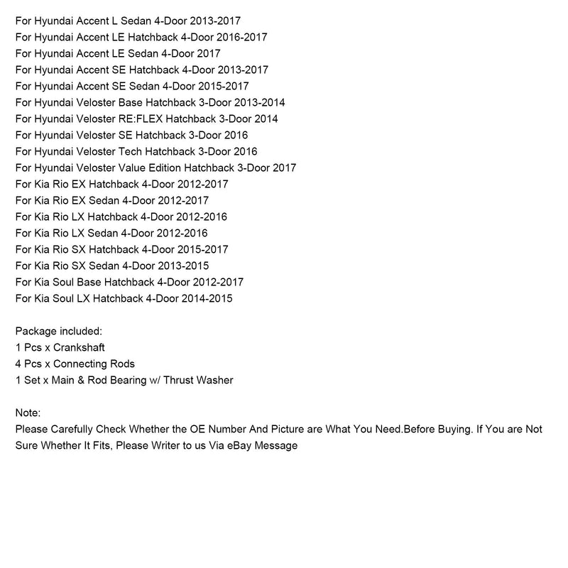 2013-2017 Hyundai Accent L Limousine 4-Türer 1,6L Motor Kurbelwelle Pleuelstangen &amp; Lagersatz 231102B610