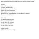 2021-2023 Cadillac Escalade säkringsblock 84694241 85119042 Generic