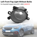 2011-2020 Vauxhall Astra Left Front Fog Light 22865974 1710213 Generic
