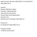 2002-2006 Honda CR-V 2.4L L4 Idle Control Valve IAC 16022-PNA-J51 Generic