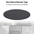 Gaskomfurbrænderhætte 5304508468 Passer til Frigidaire gaskomfurer.