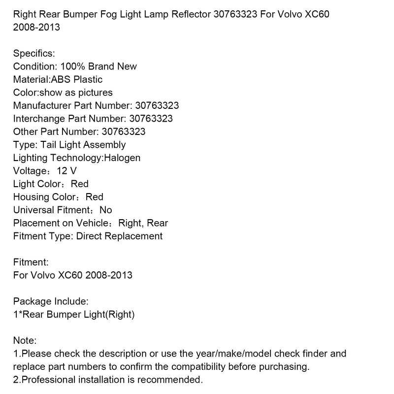 2008–2013 Volvo XC60 rechts hinten Stoßstange Nebelscheinwerfer Lampe Reflektor 30763323