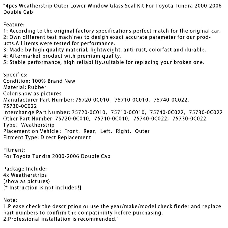 2000-2006 Toyota Tundra z podwójną kabiną 4szt. Listwa uszczelniająca dolnego okna zewnętrznego 75720-0C010