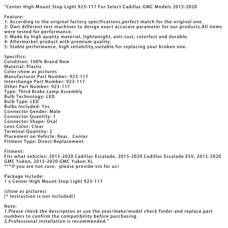 2015-2020 tietyt Cadillac GMC -mallit High Mount -keskijarruvalo 923-117