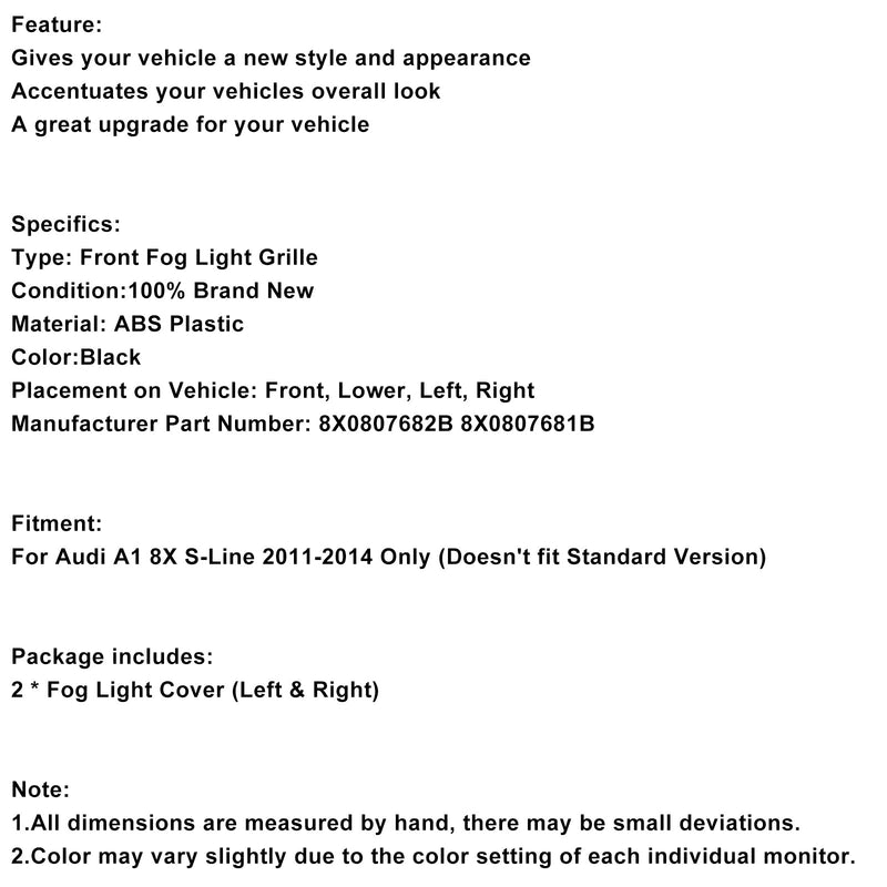 2011-2014 Audi A1 8x S-řádek 2pcs na přední patro zamlžená světla krycího chladicího grilu 8x0807682b 8x0807681bb
