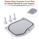 Abdeckplatte für Steuerkettenspanner für Honda K20 K24 K-Serie-Motoren