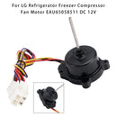 For LG Refrigerator Freezer Compressor DC 12V Fan Motor EAU65058511