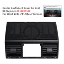 2004–2012 Mercedes-Benz G-Klasse W463 Center Armaturenbrett Abdeckung Lüftungsschlitz 4636807508