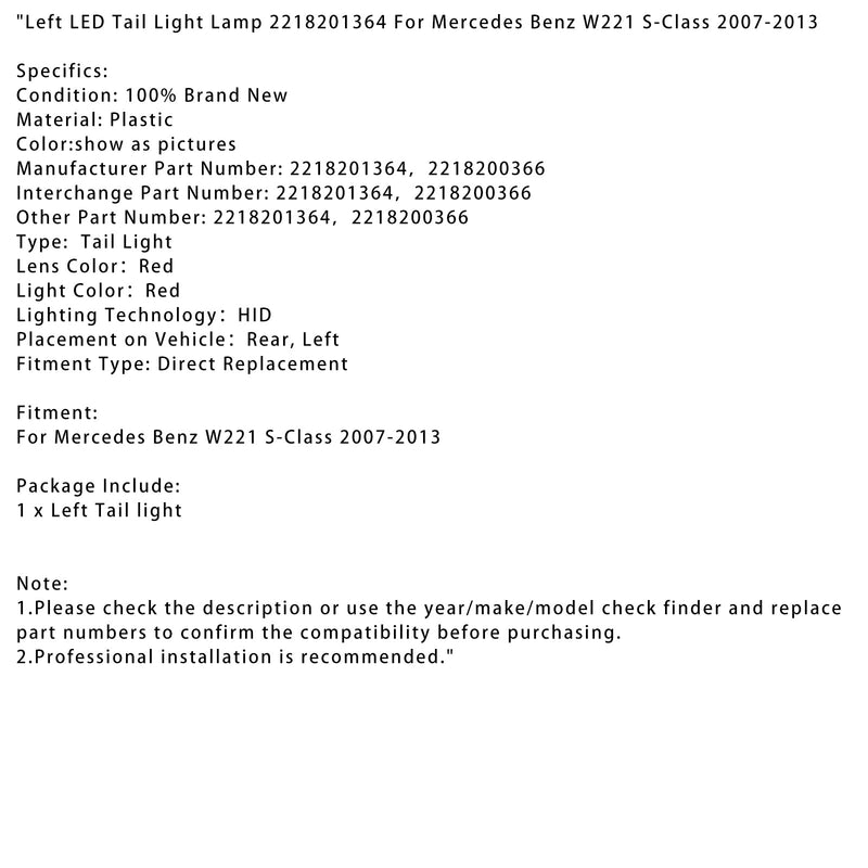 2007–2013 Mercedes Benz W221 S-Klasse LED-Rücklicht links 2218201364