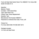 2007-2014 Volvo S80 XC90 V70 S60 Front Left Seat Side Switch Panel Trim 39802011