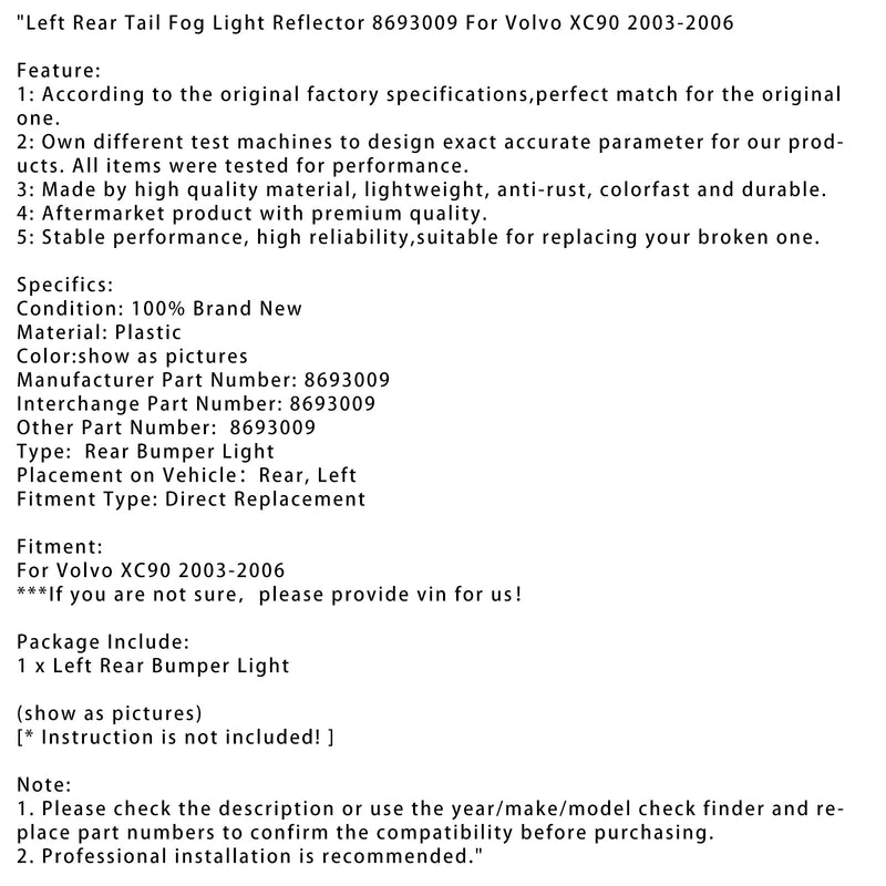 2003-2006 Volvo XC90 Vänster Bakljus Dimljusreflektor 8693009
