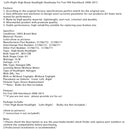 2008-2015 Fiat 500 Hatchback levé + pravé dálkové světlomety