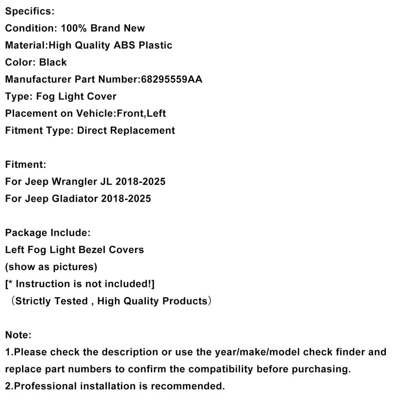 2018–2025 eep Wrangler JL Gladiator linke Nebelscheinwerferblende J68295559AA
