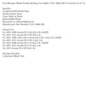 Frontstøtfanger Hjulskjermlist høyre 71103-SWA-000 For Honda Crv 07-11