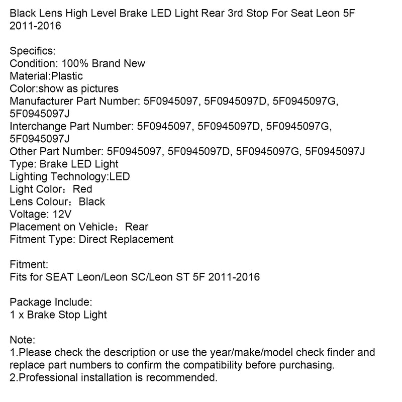 2011–2016 Seat Leon 5F schwarze Linse High Level Bremse LED Licht hinten 3. Stopp