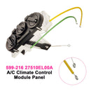 A/C klimaskattemodulpanel 599-216 for Nissan Versa 1.6L 1.8L 27510el00a