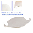 Placa de obturação da válvula EGR Ford MK7 Transit 2.2 2.4 tdci Land Rover 2.4