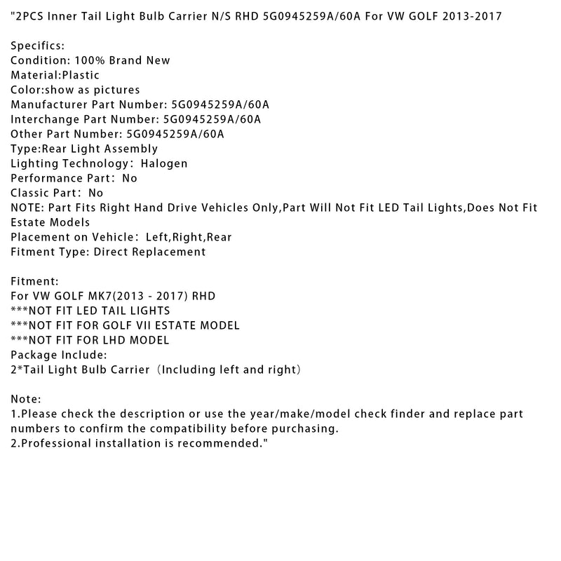 2013–2017 VW Golf 2 Stück Innen Rücklicht Birne Träger N/S RHD 5G0945259A/60A