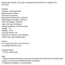 2013–2017 Cadillac XTS Tagfahrlicht DRL Lichteinheit Modul Diode 22791374