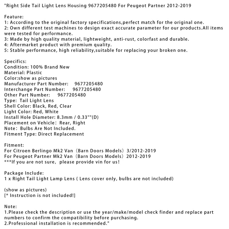 03/2012-2019 Citroen Berlingo Mk2 Van (mallit navettaovilla) Oikean takavalon linssikotelo 9677205480