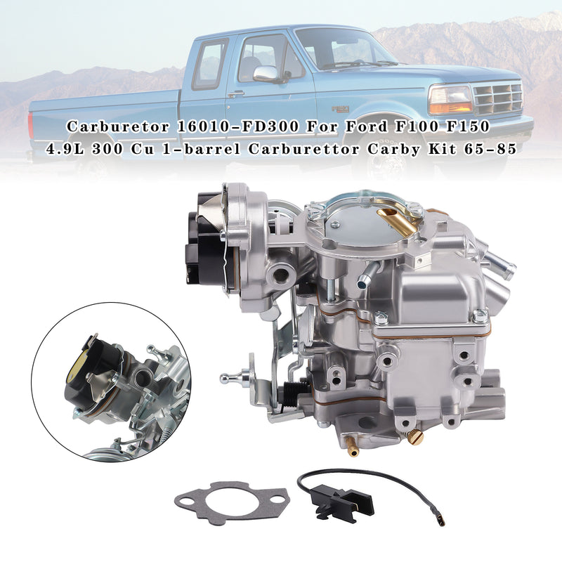 Karburator 16010-FD300 Velegnet til Ford F100 F150 4.9L 300 Cu 1-tøndes karburator Carby Kit 65-85