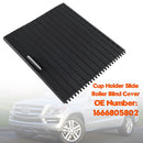 Getränkehalter Schieberollo Rollladenabdeckung 1666805802 für Mercedes GL 350/450