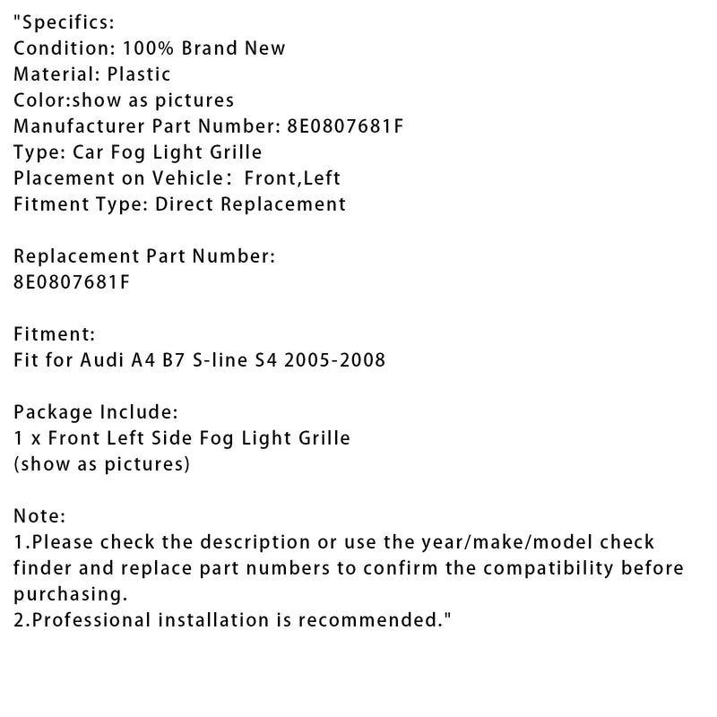 2005–2008 Audi A4 B7 S-Line S4 Edessä vasen puskurin säleikön sumuvalot grilli