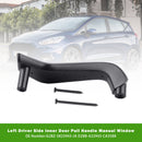 Left Driver Side Inner Door Pull Handle For Ford Fiesta Manual Window 2011-2020