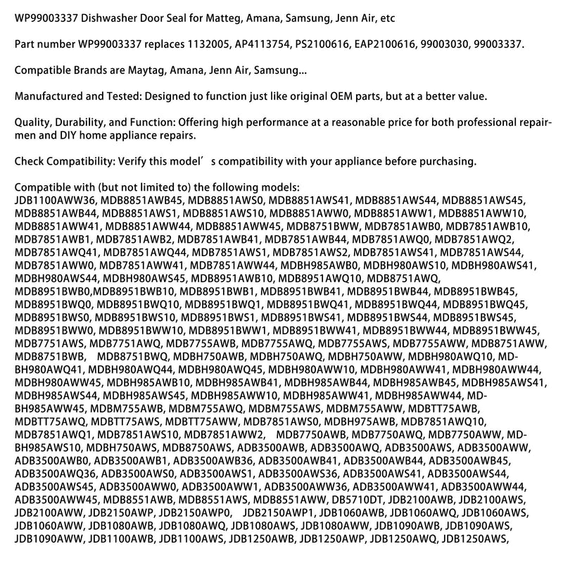 WP99003337 Dishwasher Door Seal for Maytag Amana Samsung Jenn Air etc