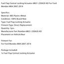 Ovladač centrálního zamykání klapky palivové nádrže 6M21-220A20-AD pro Ford Mondeo MK4 (2007–2014)