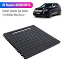2014–2018 BMW F15 X5 F16 X6 Mittelkonsole Getränkehalter Tablett Rollo Abdeckung