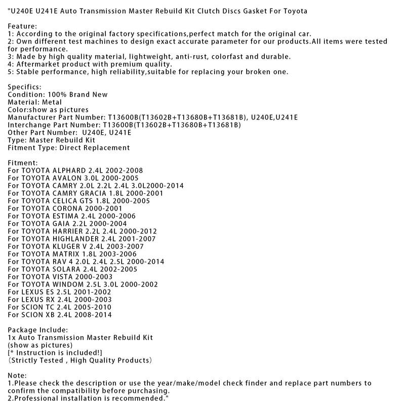 2001-2007 TOYOTA HIGHLANDER 2.4L Auto Transmission Master Rebuild Kit Clutch Discs Gasket T13600B U240E U241E