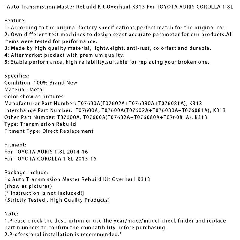 2014–2016 Toyota Auris 1.8L Automatikgetriebe Master Rebuild Kit Überholung K313