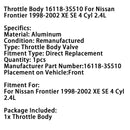 1998-2002 Nissan Frontier XE SE 4 Zyl. 2,4L Drosselklappengehäuse 16118-3S510