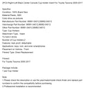 2005-2017 Toyota Tacoma 2 STÜCK Rechts + Links Schwarz Mittelkonsole Getränkehalter Einsatz