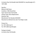 1997–2006 Jeep Wrangler &amp; TJ 2x Türgriff innen 5ES43DX9