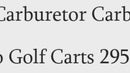 Vergaser Für EZ Go / EZGO Golf Carts 295cc 4 Cycle Engine 1991-Up
