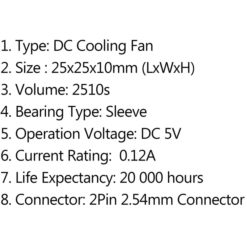 10 STÜCKE DC Brushless Cooling PC Computerlüfter 5 V 2510s 25 x 25 x 10 mm 0,12 A 2-poliger Draht