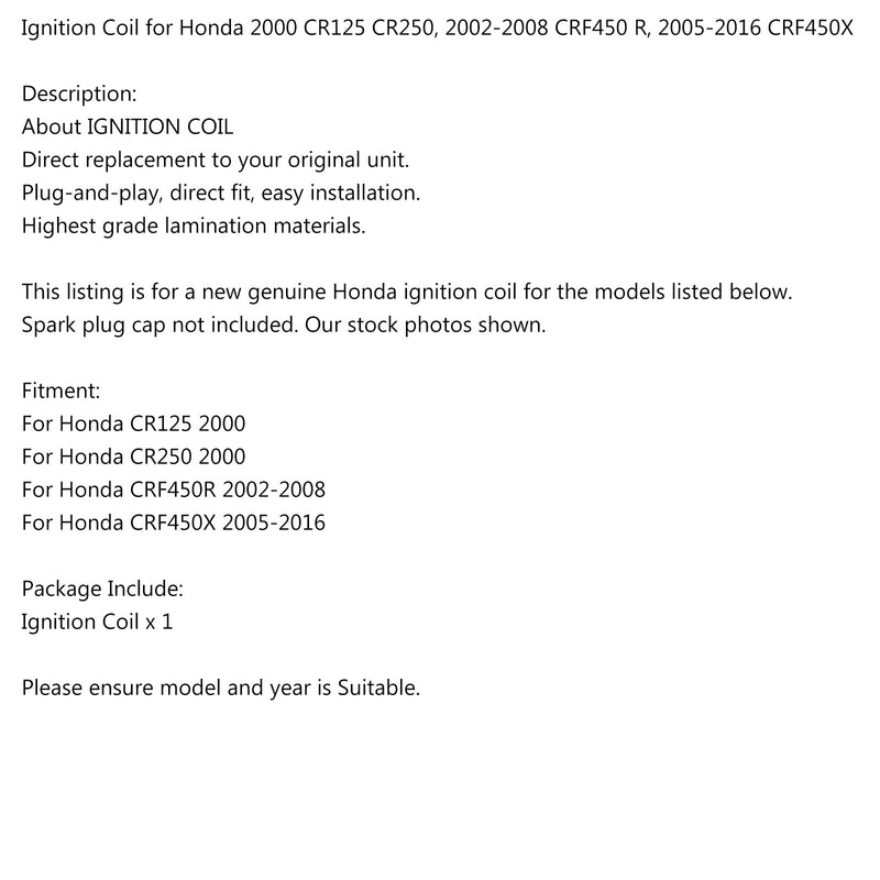 Bobina de ignição para Honda 2000 CR125 CR250 2002-2008 CRF450 R 2005-2016 CRF450X Genérico