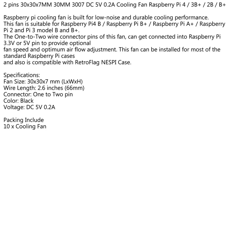 10x 2Pin 30MM x 30MM 3007 5V ventilador de refrigeración radiante para Raspberry Pi 2/3 Modelo B 4B