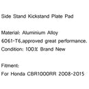 Kickstand Side Stand Support Plate Pad pro Honda CBR1000RR 2008-2015 Generic