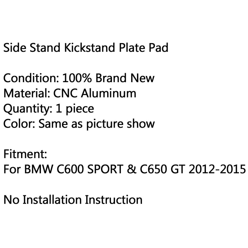 Almohadilla de pie de placa de soporte de soporte lateral para BMW C600 SPORT C650 genérico 12-15