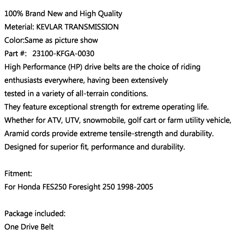 Correa de transmisión para Honda FES250 Foresight 250 1998-2005 23100-KFGA-0030 Genérico