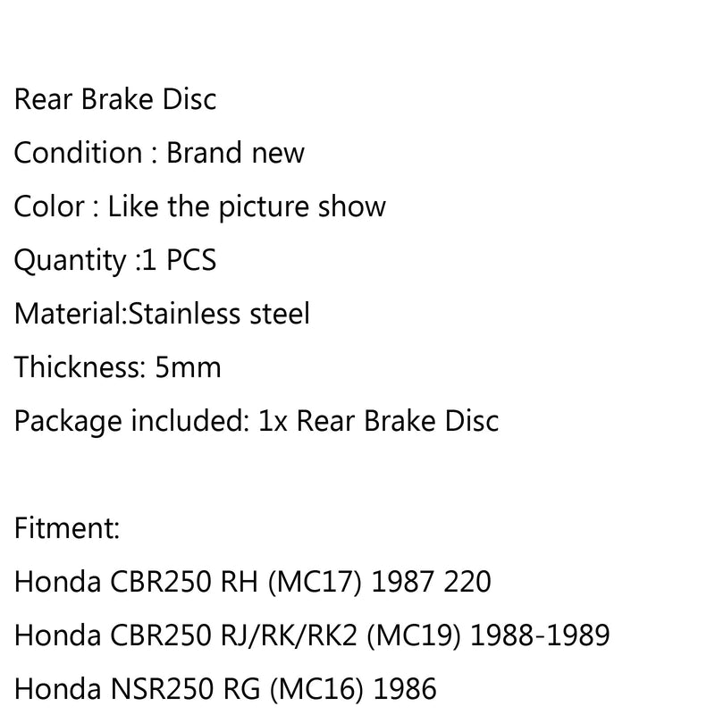 Bakre bromsskiva till Honda CBR250 MC17/MC19 NSR250 MC18/MC19 CBR400 NS250 Generic