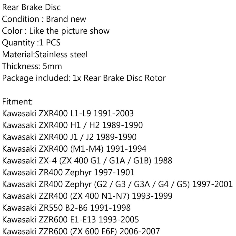 Bakre bromsskiva till Kawasaki ZXR400 89-04 ZR400 Zephyr 97-01 ZZR600 93-07 Generic