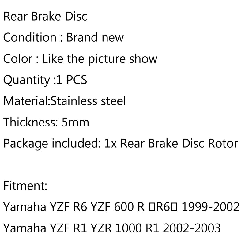 Bakre bromsskiva till Yamaha YZF R6 YZF 600 R ?R6? 99-02 YZR 1000 R1 02-03 Generic