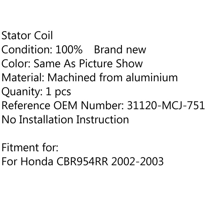 Bobina de estator generador magnético 31120-MCJ-751 para Honda CBR954RR 02-03
