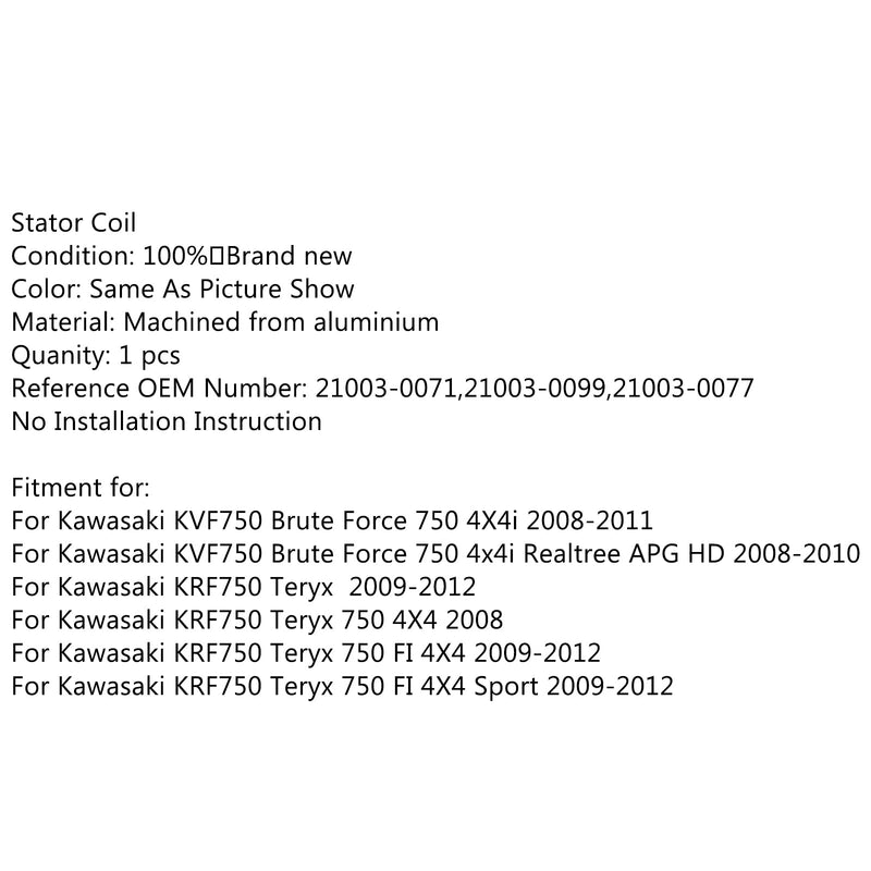 Bobina de estator generador para Kawasaki Brute Force KVF 750 KRF750 Teryx FI (09-2012) Genérico