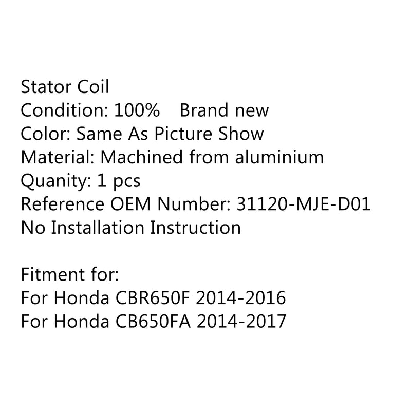 Magneto Generator Motor Statorspule für Honda CBR650F (14-16) B650FA (14-17) Generic